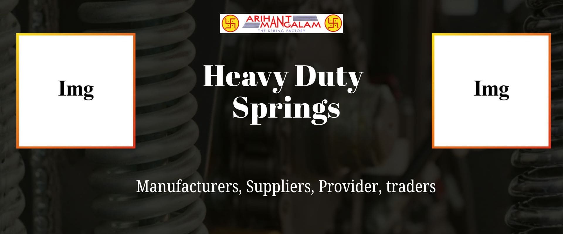 Heavy duty springs